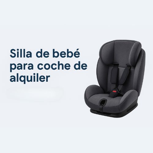 Silla de bebé para coche de alquiler